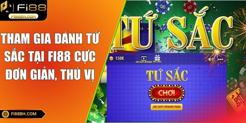 Tham gia đánh Tứ Sắc tại FI88 cực đơn giản, thú vị